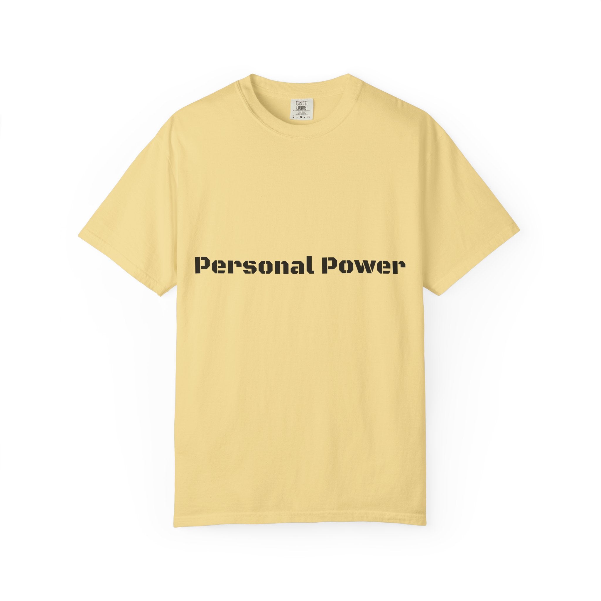 Personal Power T-Shirt — Empowerment Graphic Tee
