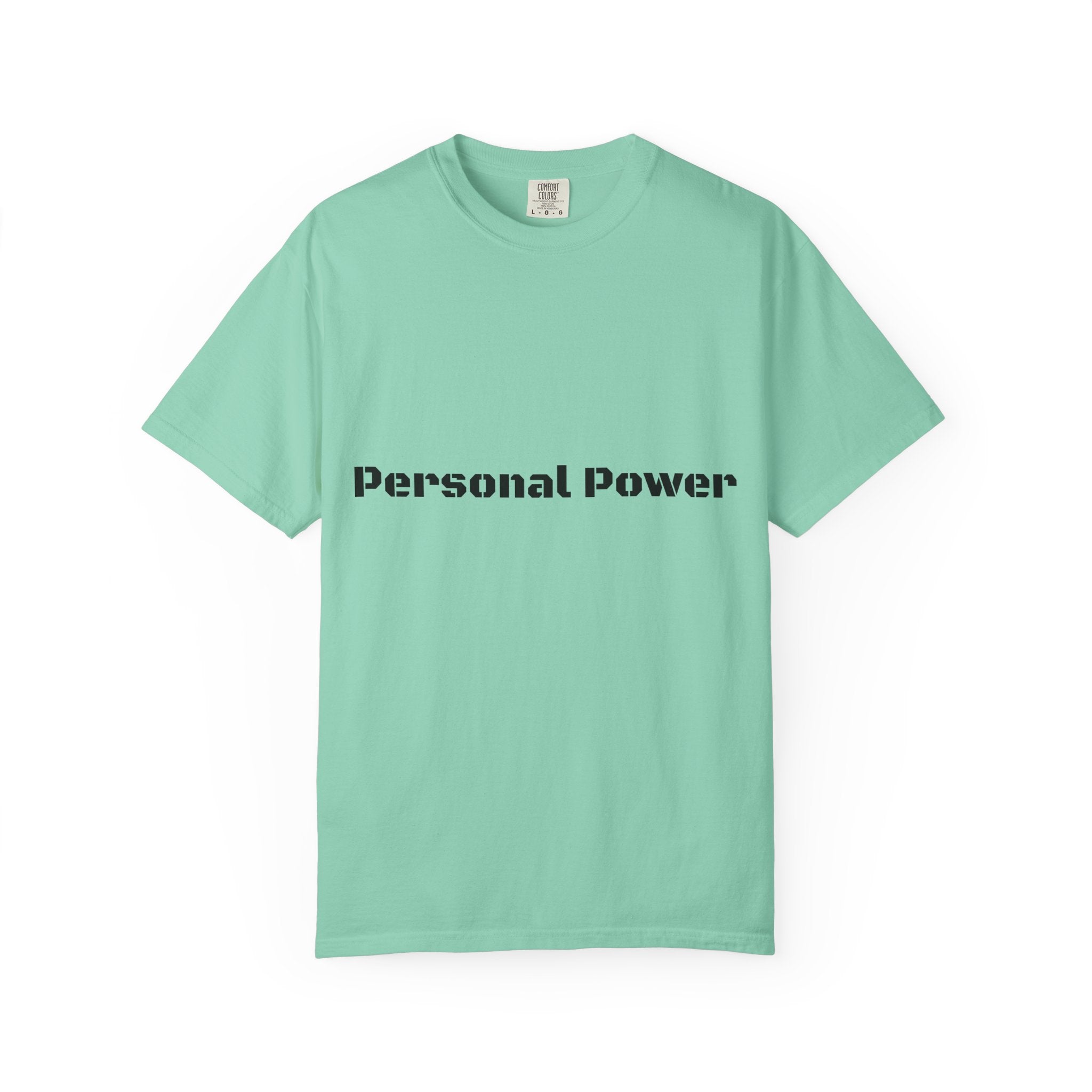 Personal Power T-Shirt — Empowerment Graphic Tee